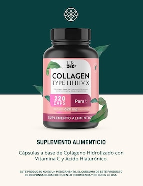 Collagen Type I, II, III, V y X: Colágeno Hidrolizado + Vitmina C + Ácido Hialurónico Life 360+ Life360+ de 220 cápsulas